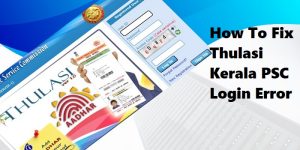 Fix Kerala PSC login error