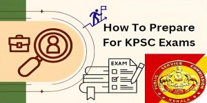 how to prepare for kerala PSC exam