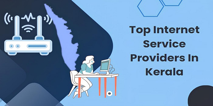 best 5 internet service providers in Kerala